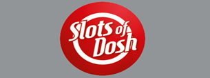 Slots of Dosh