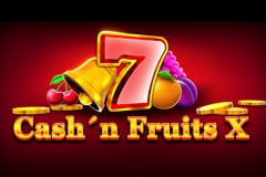 Cash'n Fruits X