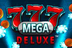 777 Mega Deluxe