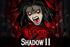 Blood & Shadow II