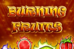 Burning Fruits