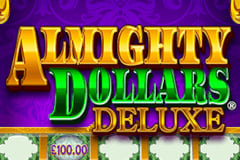 Almighty Dollars Deluxe