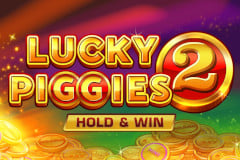 Lucky Piggies 2 Hold & Win