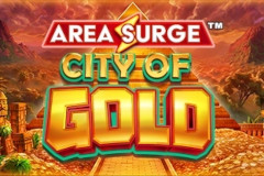 Area Surge City of Gold?