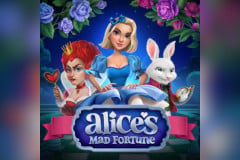 Alice's Mad Fortune