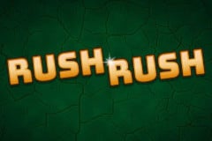 Rush Rush