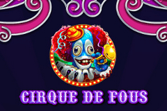 Cirque De Fous