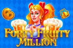 Forty Fruity Million