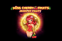 Miss Cherry Fruits Jackpot Party