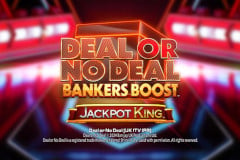 Deal or No Deal Bankers Boost Jackpot King™