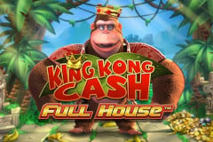 King Kong Cash Full House