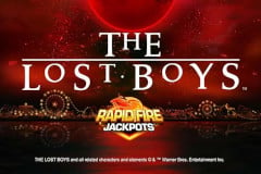 The Lost Boys Rapid Fire Jackpots?