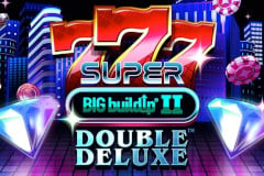 777 Super BIG BuildUp II Double Deluxe™