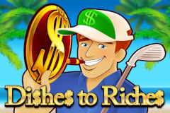 Dishes to Riches