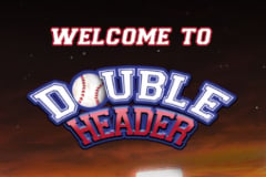 Double Header