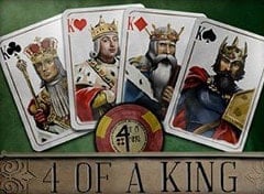 4 of a King