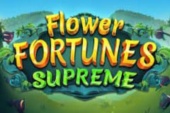 Flower Fortunes Supreme