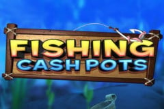 Fishing Cashpots