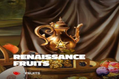 Renaissance Fruits