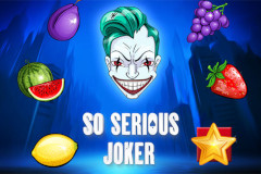 So Serious Joker