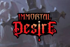 Immortal Desire