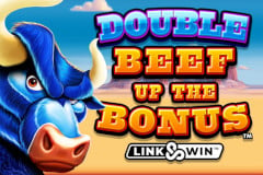 Double Beef Up The Bonus™