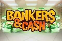 Bankers & Cash