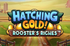 Hatching Gold! Rooster's Riches™