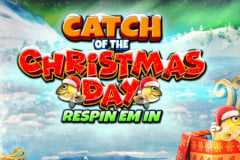 Catch of the Christmas Day Respin 'Em In