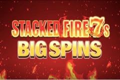 Stacked Fire 7s Big Spins