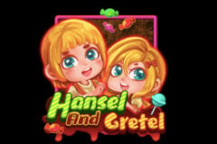 Hansel and Gretel