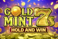 Gold Mint 7s Hold and Win