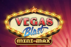 Vegas Blast Mini-Max