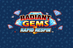 Radiant Gems Rapid Respin