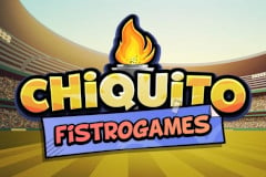 Chiquito FistroGames