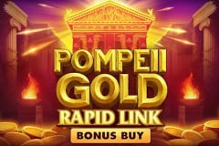 Pompeii Gold Rapid Link Bonus Buy