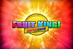 Fruit King Super Cash