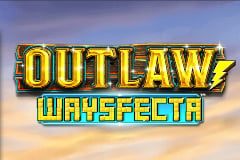 Outlaw Waysfecta