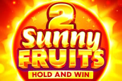 Sunny Fruits 2: Hold and Win