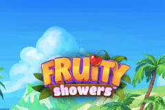 Fruity Showers