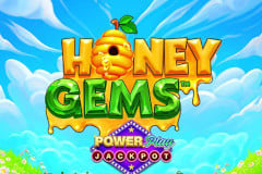 Honey Gems PowerPlay Jackpot