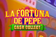 La Fortuna de Pepe: Cash Collect