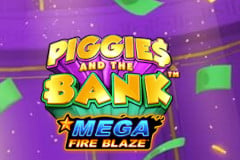 Mega Fire Blaze: Piggies and the Bank