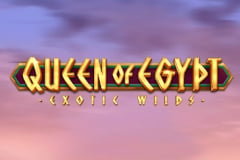 Queen of Egypt Exotic Wilds