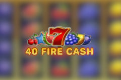 40 Fire Cash