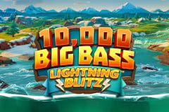 10,000 Big Bass Lightning Blitz™