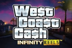 West Coast Cash Infinity Reels