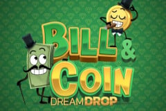 Bill & Coin Dream Drop