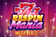 Respin Mania Mega Reels