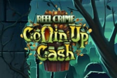 Reel Crime Coffin Up Cash